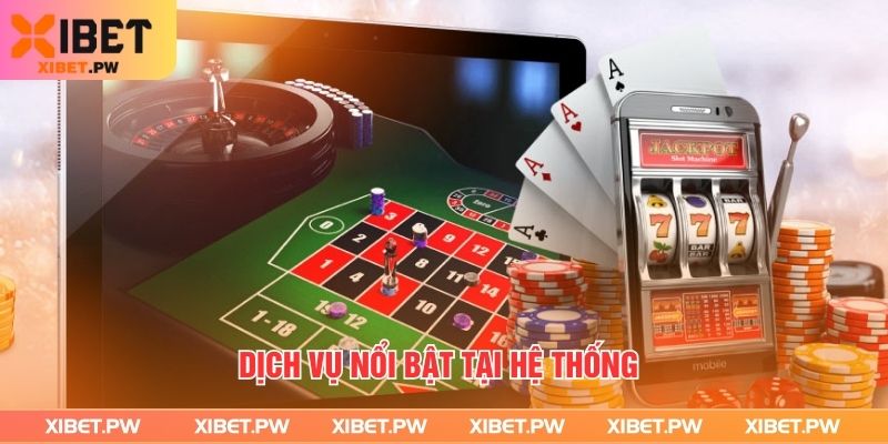 Dịch vụ nổi bật tại hệ thống